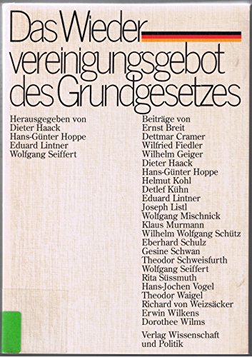 Beispielbild fr Das Wiedervereinigungsgebot des Grundgesetzes zum Verkauf von Bernhard Kiewel Rare Books