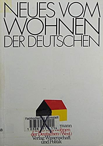 Neues vom Wohnen der Deutschen (West) (German Edition) (9783804687653) by Silbermann, Alphons