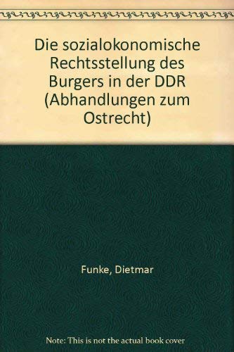 Beispielbild fr Die sozialkonomische Rechtsstellung des Brgers in der DDR zum Verkauf von CSG Onlinebuch GMBH