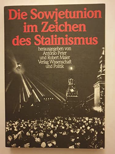 Stock image for Die Sowjetunion im Zeichen des Stalinismus. for sale by Antiquariat & Verlag Jenior