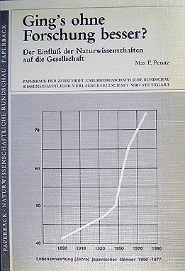 9783804706927: Ging's ohne Forschung besser?: der Einfluss der Naturwissenschaften auf die Gesellschaft (Paperback der Zeitschrift Naturwissenschaftliche Rundschau)