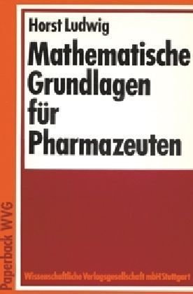 Stock image for Mathematische Grundlagen fr Pharmazeuten for sale by medimops