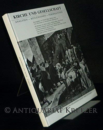 Imagen de archivo de Kirche und Gesellschaft. Analysen - Reflexionen - Perspektiven. a la venta por Antiquariat Nam, UstId: DE164665634