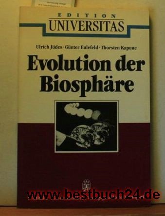 Imagen de archivo de Evolution der Biosphre. Ulrich Jdes . (Hrsg.) / Edition Universitas a la venta por Mephisto-Antiquariat