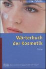 Wörterbuch der Kosmetik / Fey; Otte. Begr. von Horst Fey