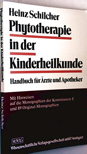 Stock image for Phytotherapie in der Kinderheilkunde. Handbuch fr rzte und Apotheker for sale by biblion2