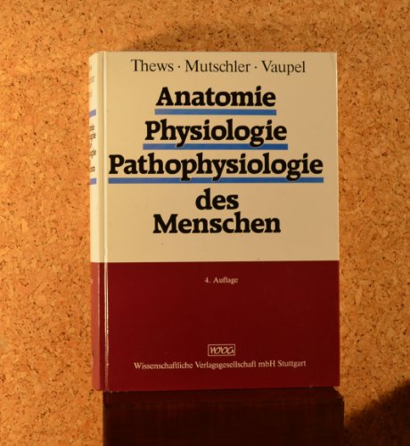 9783804711488: Anatomie, Physiologie, Pathophysiologie des Menschen