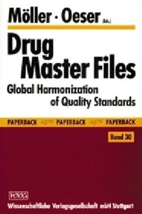 Imagen de archivo de Drug Master Files: Global Harmonisation of Quality Standards: Global Harmonization of Quality Standards a la venta por medimops