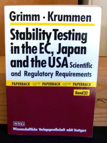 - Stability Testing in the EC, Japan and the USA Scientific and Regulatory Requirements.