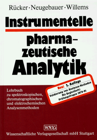 Instrumentelle pharmazeutische Analytik. Studienausgabe - Rücker, Gerhard, Neugebauer, Michael