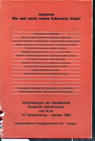 Verhandlungen der Gesellschaft Deutscher Naturforscher und Ärzte. 117. Versammlung Aachen1992. Ho...