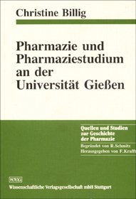 Pharmazie Und Pharmaziestudium an Der Universitat Gieben: 67 (German Edition) (9783804713093) by Billig