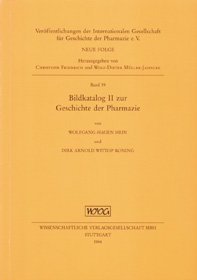 Bildkatalog II zur Geschichte der Pharmazie: Zusammengestellt nach den Ausgaben des Illustrierten Apotheker-Kalenders (1970-1977), des ... der Pharmazie e. V) (German Edition) (9783804713901) by Hein, Wolfgang Hagen