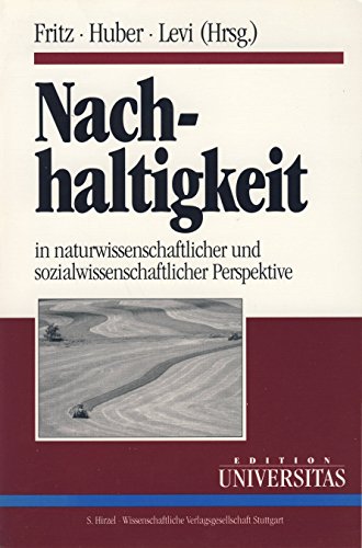 9783804713932: Nachhaltigkeit in naturwissenschaftlicher und sozialwisenschaftlicher Perspektive: Eine Publikation der Karl Heinz Beckurts-Stiftung