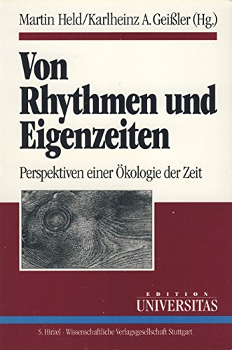 Imagen de archivo de Von Rhythmen und Eigenzeiten. Perspektiven einer kologie der Zeit. a la venta por Antiquariat Herrmann