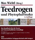 Teedrogen und Phytopharmaka. Ein Handbuch für die Praxis auf wissenschaftlicher Grundlage. - Wichtl, Max (Hrsg.)/Franz-Christian Czygan u.a.