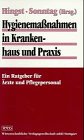 9783804714601: Hygienemanahmen in Krankenhaus und Praxis: Ein Ratgeber fr rzte und Pflegepersonal