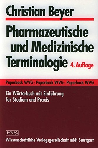 Beispielbild fr Pharmazeutische und Medizinische Terminologie: Ein Wrterbuch mit Einfhrung fr Studium und Praxis zum Verkauf von medimops