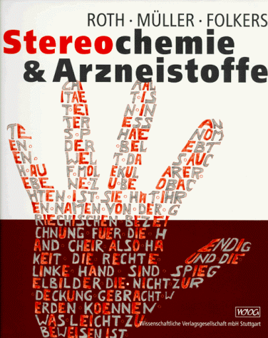 Imagen de archivo de Stereochemie und Arzneistoffe. Grundlagen - Betrachtungen - Auswirkungen a la venta por medimops