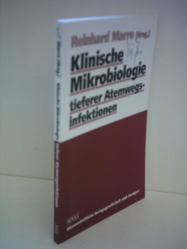Stock image for Klinische Mikrobiologie tieferer Atemwegsinfektionen, for sale by Grammat Antiquariat