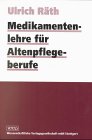 9783804716261: Medikamentenlehre fr Altenpflegeberufe (Livre en allemand)