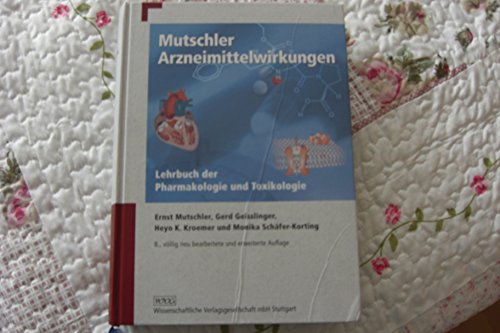 Mutschler Arzneimittelwirkungen: Lehrbuch der Pharmakologie und Toxikologie - Ernst Mutschler