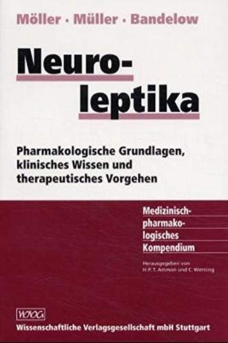 Neuroleptika. (9783804717732) by MÃ¶ller, Hans-JÃ¼rgen; MÃ¼ller, Walter E.; Bandelow, Borwin