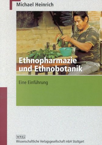 9783804717756: Ethnopharmazie und Ethnobotanik: Eine Einfhrung