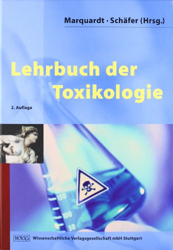 Lehrbuch der Toxikologie : mit 342 Tabellen. hrsg. von Hans Marquardt und Siegfried G. Schäfer - Marquardt, Hans (Herausgeber)
