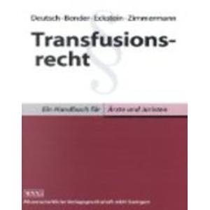 Beispielbild fr Transfusionsrecht: Ein Handbuch fr rzte und Juristen zum Verkauf von medimops