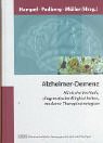 Beispielbild fr Alzheimer Demenz: Klinische Verlufe, diagnostische Mglichkeiten, moderne Therapiestrategien zum Verkauf von medimops