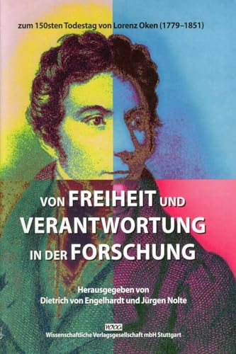 Von Freiheit und Verantwortung in der Forschung (9783804719552) by Engelhardt, Dietrich Von; Nolte, JÃ¼rgen