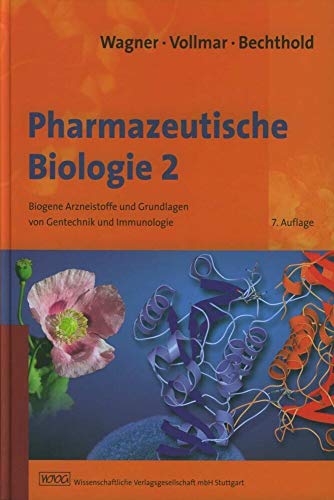 Stock image for Pharmazeutische Biologie 2: Biogene Arzneistoffe und Grundlagen von Gentechnik und Immunologie for sale by medimops