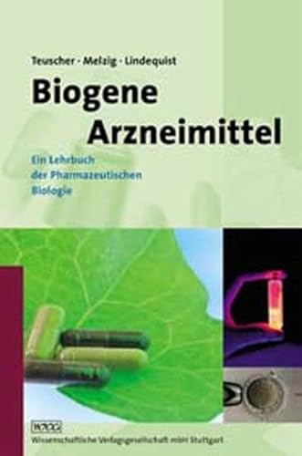 Stock image for Biogene Arzneimittel: Ein Lehrbuch der Pharmazeutischen Biologie for sale by medimops
