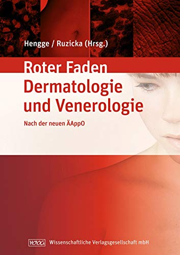 Beispielbild fr Lehrbuch der Dermatologie und Venerologie : Ihr roter Faden durchs Studium nach der neuen AppO ; mit 75 Tabellen. hrsg. von Ulrich Hengge und Thomas Ruzicka / Roter Faden zum Verkauf von Antiquariat  Udo Schwrer