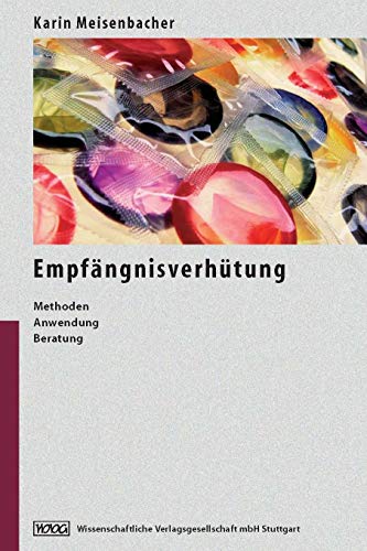 Beispielbild fr Empfngnisverhtung. Methoden, Anwendung, Beratung zum Verkauf von medimops