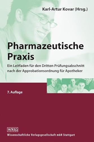 Beispielbild fr Pharmazeutische Praxis: Ein Leitfaden für den Dritten Prüfungsabschnitt nach der Approbationsordnung für Apotheker zum Verkauf von WorldofBooks