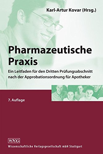 Stock image for Pharmazeutische Praxis: Ein Leitfaden für den Dritten Prüfungsabschnitt nach der Approbationsordnung für Apotheker for sale by WorldofBooks