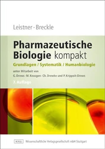 9783804722309: Pharmazeutische Biologie 1. Grundlagen und Systematik