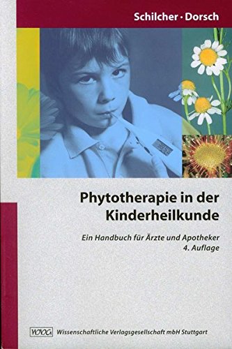 9783804722446: Phytotherapie in der Kinderheilkunde: Handbuch fr rzte und Apotheker