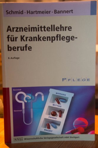 Stock image for Arzneimittellehre fr Krankenpflegeberufe for sale by medimops