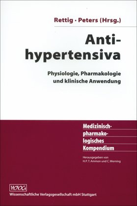 Beispielbild fr Antihypertensiva: Physiologie, Pharmakologie und klinische Anwendung zum Verkauf von medimops