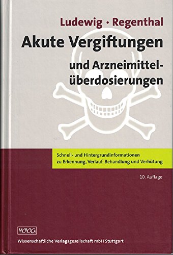 9783804722804: Akute Vergiftungen und Arzneimittelberdosierungen