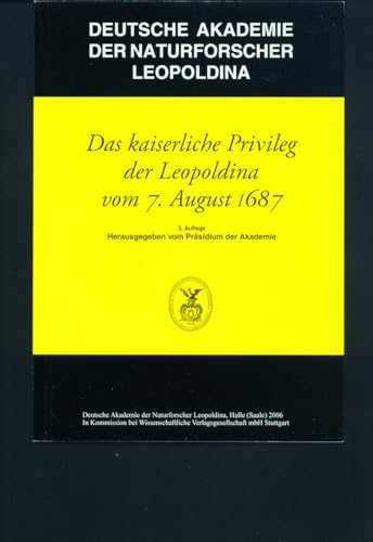 Beispielbild fr Das kaiserliche Privileg der Leopoldina vom 7. August 1687. (Acta Historica Leopoldina no. 17.) zum Verkauf von Plurabelle Books Ltd