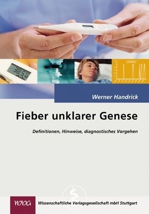 9783804722873: Fieber unklarer Genese: Definition, Hinweise, diagnostisches Vorgehen