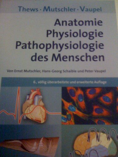 Anatomie, Physiologie, Pathophysiologie des Menschen