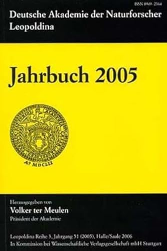 Deutsche Akademie der Naturforscher Leopoldina - Jahrbuch 2005: Jahrgang 51 - Volker ter Meulen