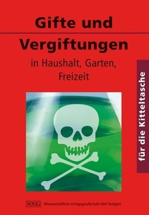 Beispielbild fr Gifte und Vergiftungen. Fr die Kitteltasche - Medizin: in Haushalt, Garten, Freizeit zum Verkauf von medimops