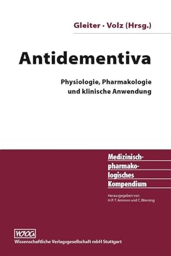 Stock image for Antidementiva: Physiologie, Pharmakologie und klinische Anwendung for sale by medimops