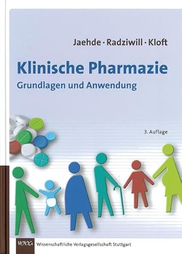 Stock image for Klinische Pharmazie: Grundlagen und Anwendungen Ulrich Jaehde; Roland Radziwill and Charlotte Kloft for sale by online-buch-de